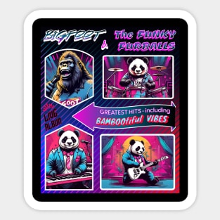 BIGFOOT AND THE FUNKY FURBALLS  PANDAS Sticker